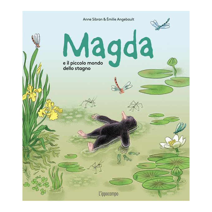 Ippocampo Magda e il Piccolo Mondo dello Stagno libro 34 pp