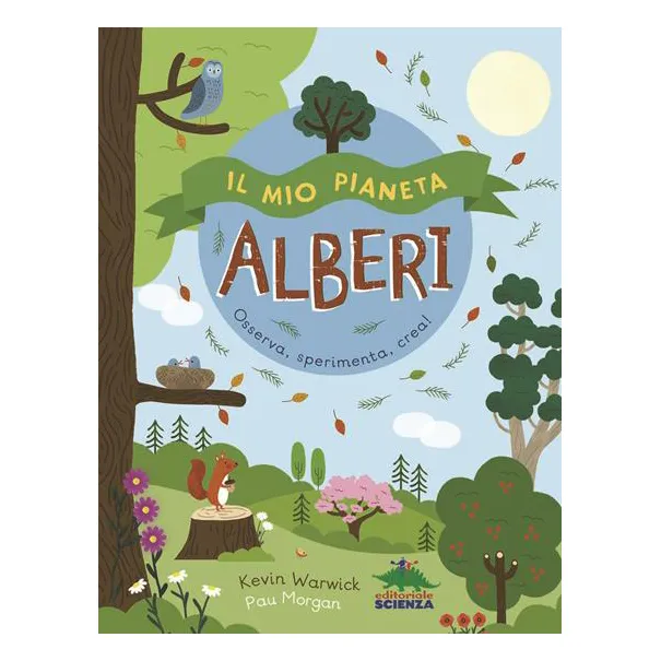 Editoriale Scienza Il Mio Pianeta Alberi Libro Bambini 6+