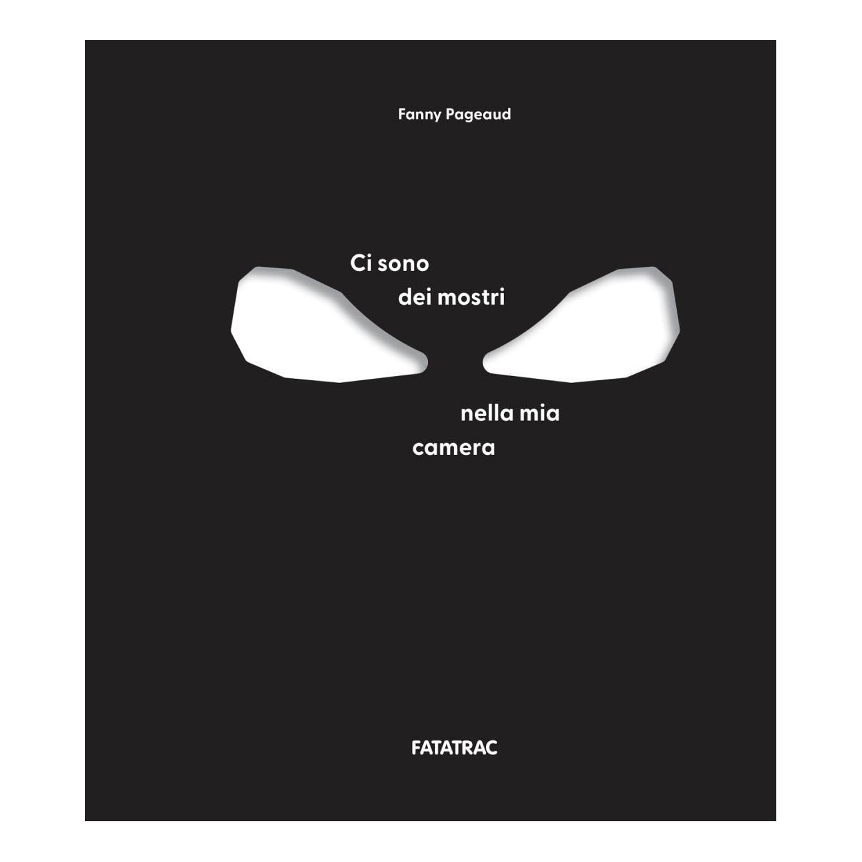 Fatatrac Ci sono dei mostri libro luce paura del buio
