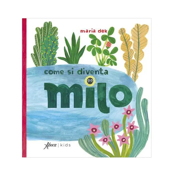 Aboca Come si diventa Milo libro bambini 40 pagine da 4 anni