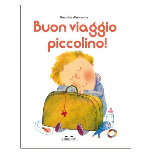 Topipittori Buon viaggio piccolino albo copertina rigida