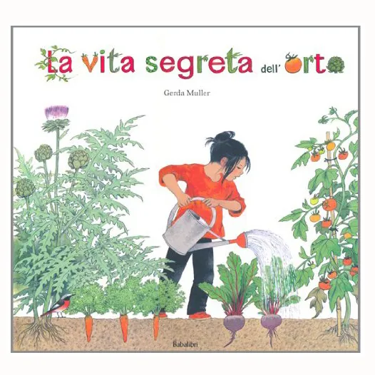 Babalibri La vita segreta dell'orto libro 40 pagine 29x27 cm