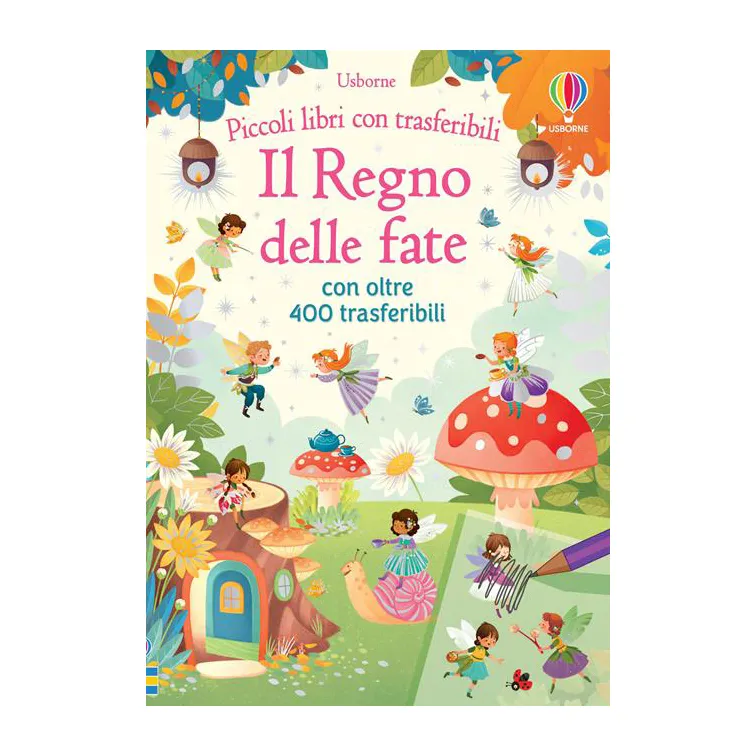 Usborne Regno delle Fate libro trasferelli 5 anni