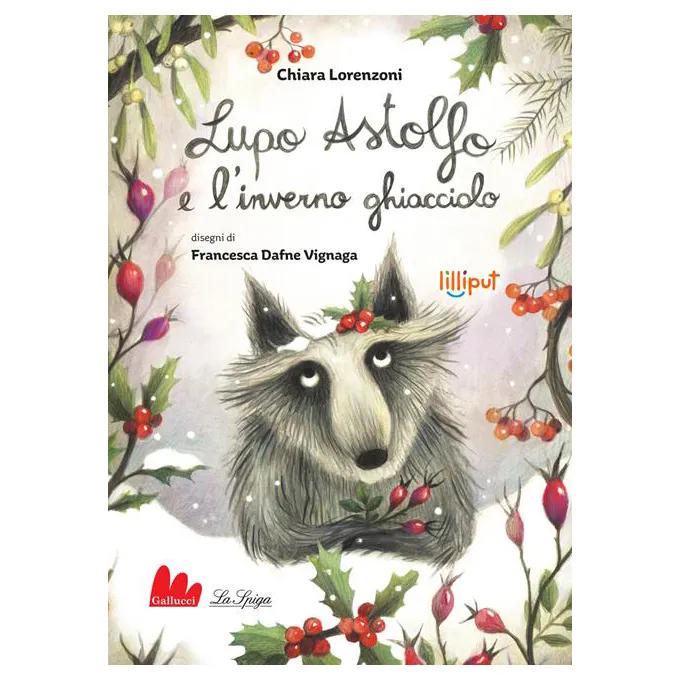 Gallucci Lupo Astolfo inverno ghiacciolo libro tascabile