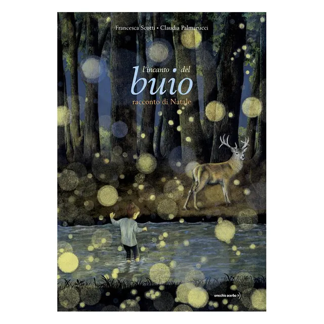 Orecchio Acerbo L’Incanto del Buio libro Natale 32 pagine
