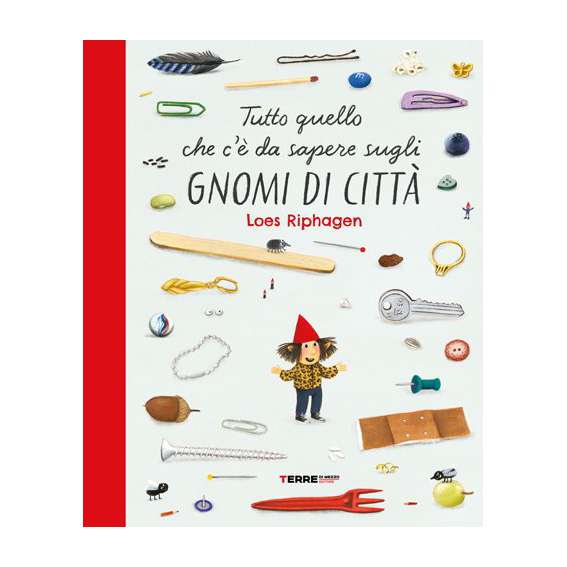 Terre di Mezzo Tutto sugli Gnomi di Città Libro 3-6 Anni
