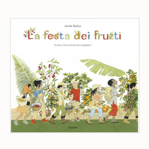 Babalibri La festa dei frutti libro rilegato 3-6 anni