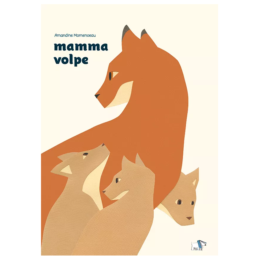 Pulce Edizioni Mamma volpe libro cartonato 48 pagine 0-3 anni