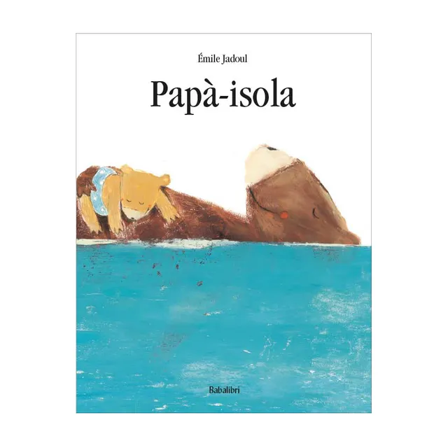Babalibri Papà-isola Libro Bambini 3-6 Anni