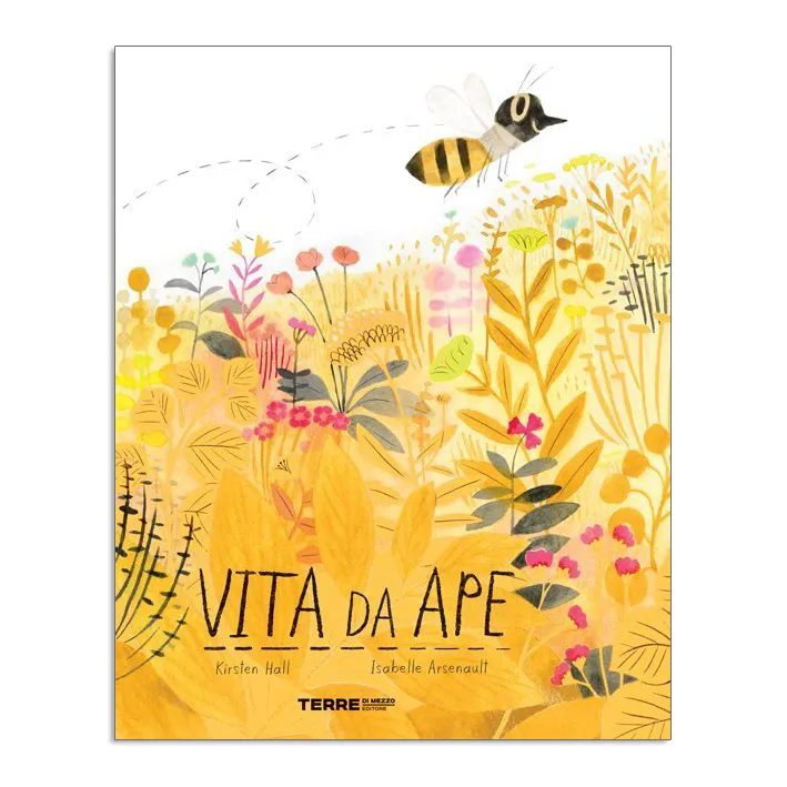 Terre di Mezzo Vita da ape libro illustrato 48 pagine api