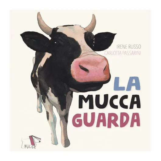 Pulce Edizioni Mucca Guarda Libro Cartonato 2 Anni