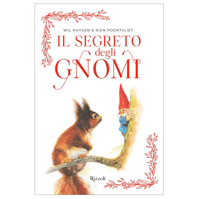 Rizzoli Il segreto degli gnomi libro Wil Huygen 160 pagine