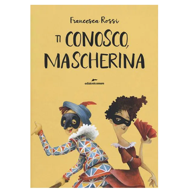 Edizioni Corsare Ti Conosco Mascherina libro brossura