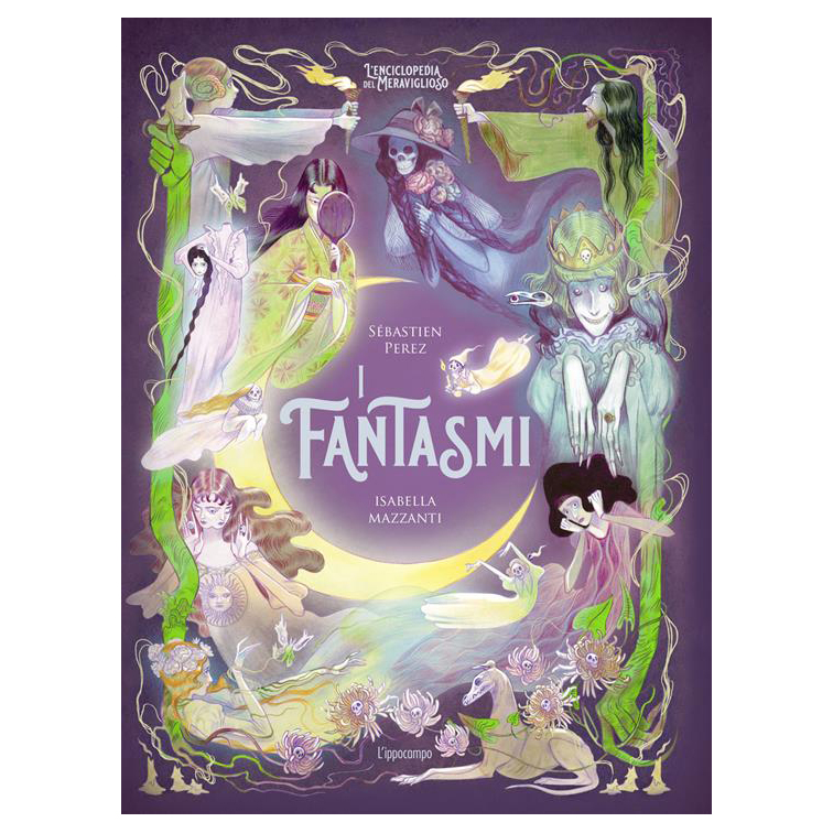 L'Ippocampo Enciclopedia Meraviglioso I fantasmi libro 6 anni