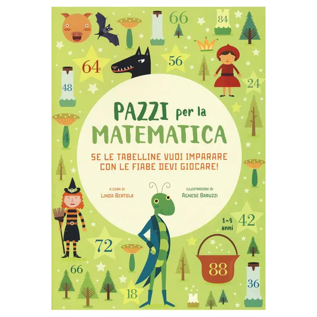 White Star Pazzi per la matematica libro tabelline con fiabe