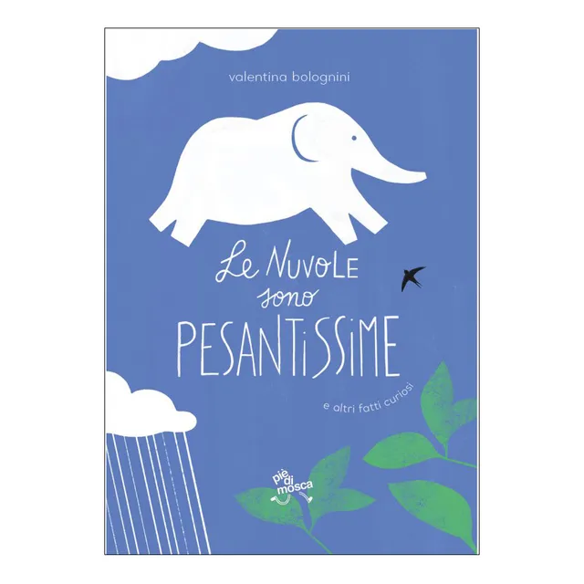 Pièdimosca Le nuvole sono pesantissime libro 96 pagine 6 anni