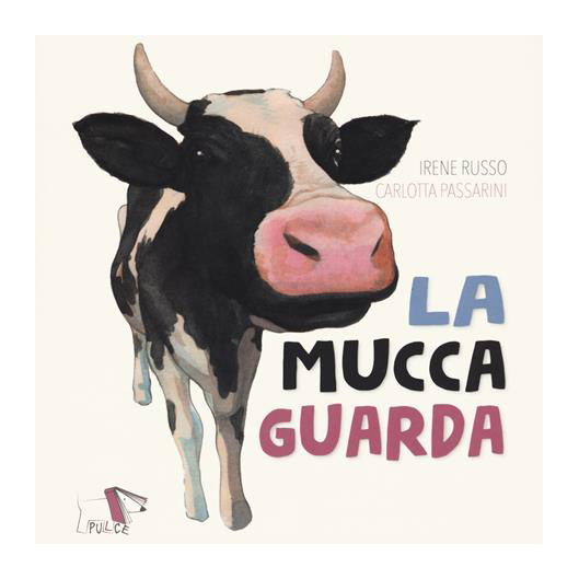Pulce Edizioni Mucca Guarda Libro Cartonato 2 Anni