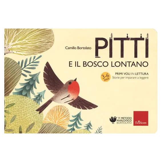Erickson Primi Voli Pitti e il Bosco Lontano libro