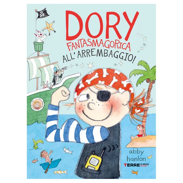 Terre di Mezzo Dory Fantasmagorica All'arrembaggio! libro 5-7 anni