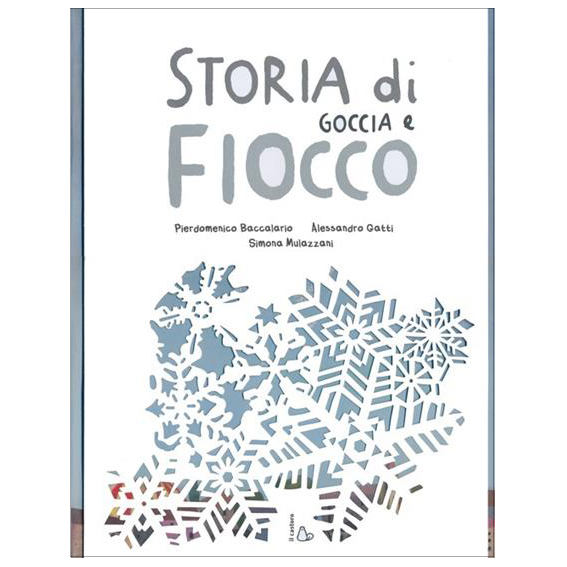 Il Castoro Storia di Goccia e Fiocco Libro 52 Pagine