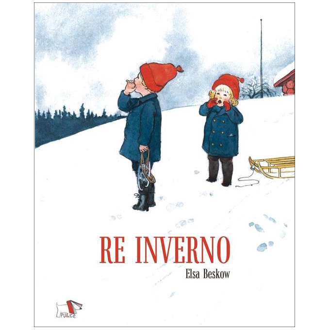 Pulce Edizioni Re Inverno libro illustrato rigido 40 pagine