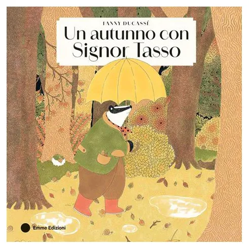 Un Autunno con Signor Tasso libro illustrato 56 pagine