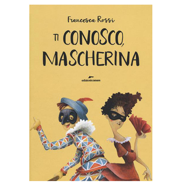 Edizioni Corsare Ti Conosco Mascherina libro brossura