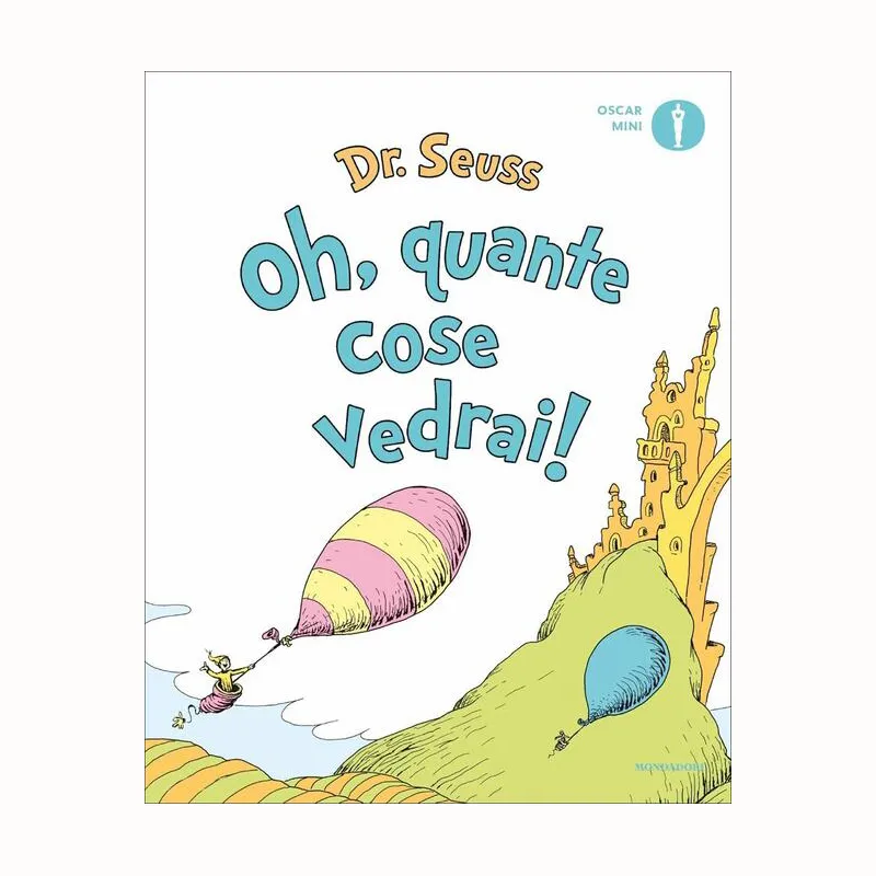 Dr. Seuss Oh, quante cose vedrai! libro 48 pagine 4 anni