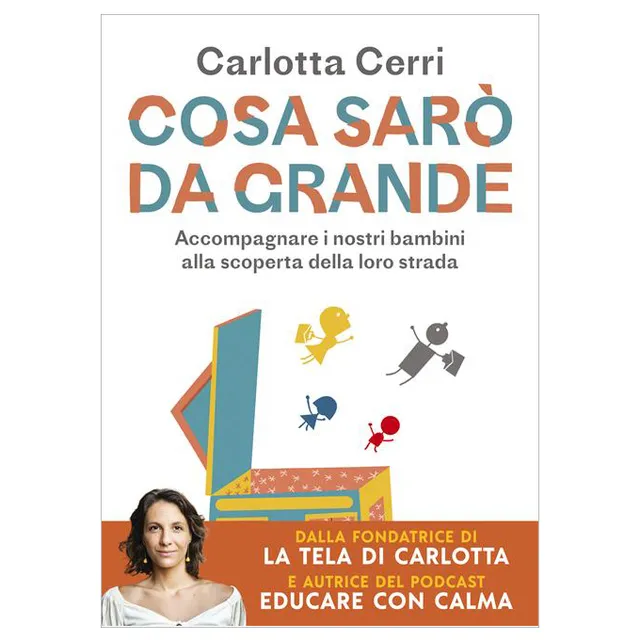 Vallardi Cosa sarò da grande libro genitorialità brossura