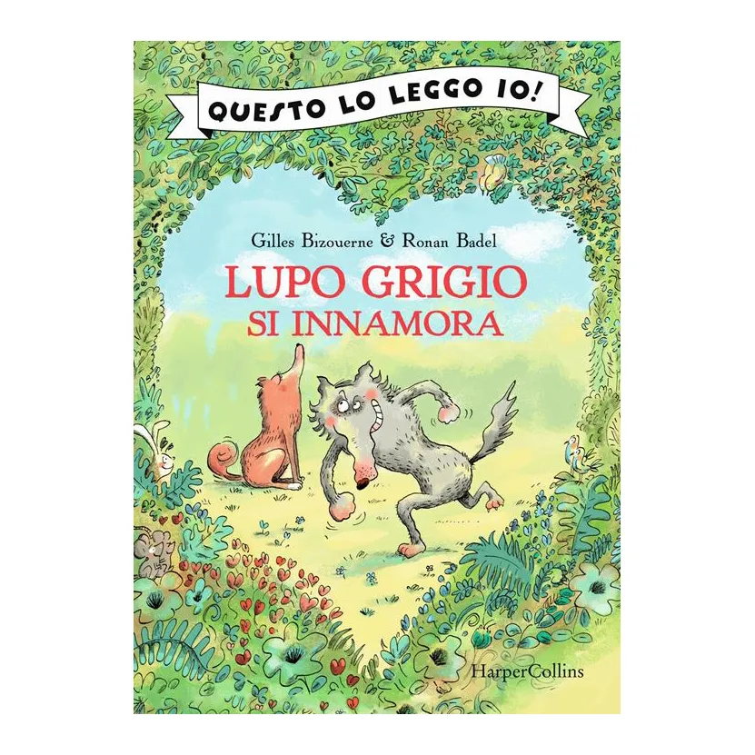 Lupo Grigio Si innamora libro maiuscolo da 6 anni