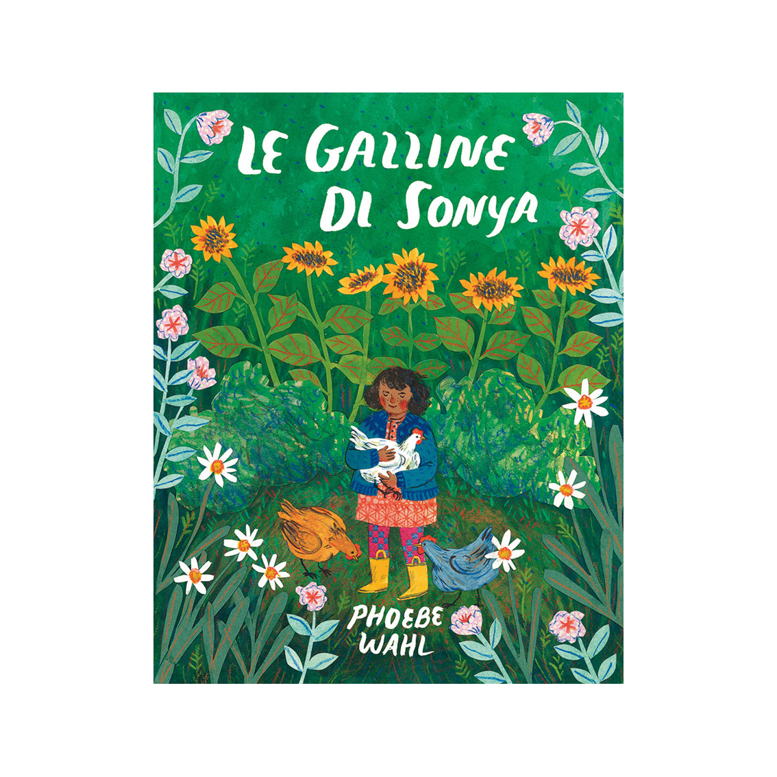 Natura e Cultura Le galline di Sonya libro illustrato brossura