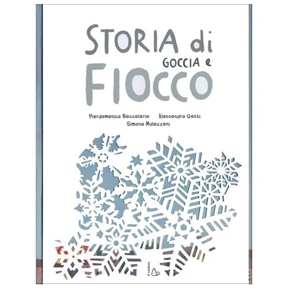 Il Castoro Storia di Goccia e Fiocco Libro 52 Pagine