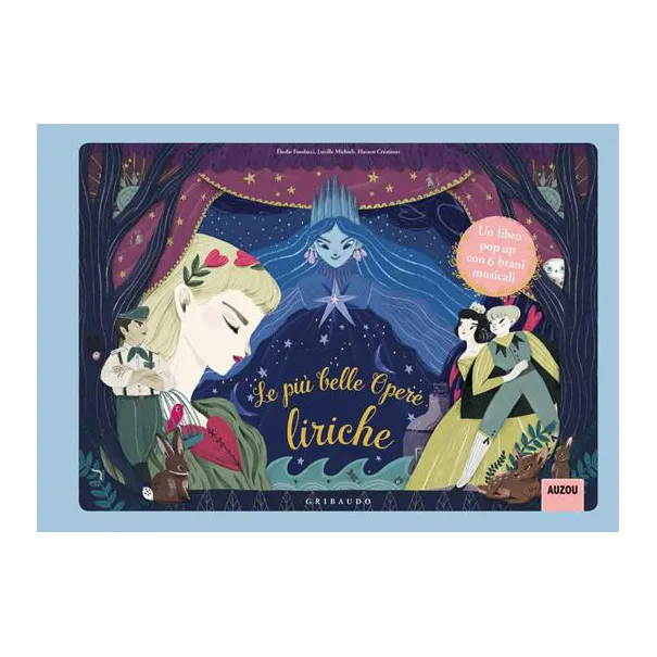 Gribaudo Opere Liriche libro sonoro pop-up 20 pagine
