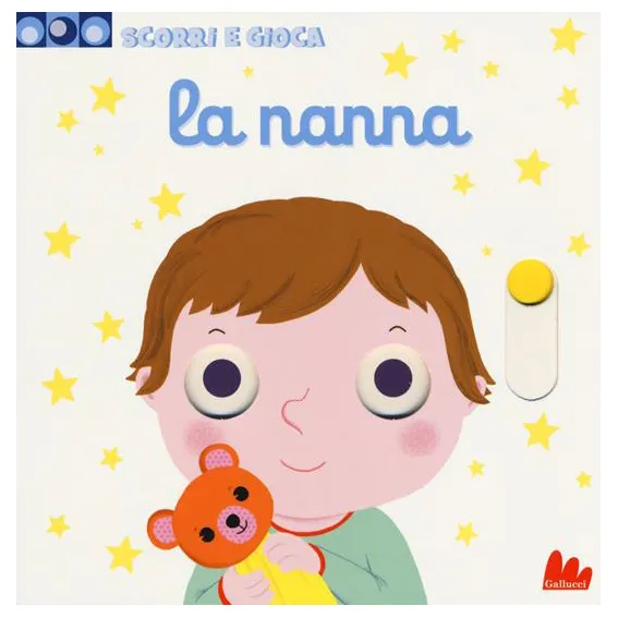 Gallucci Scorri e gioca La nanna libro cartonato da 1 anno