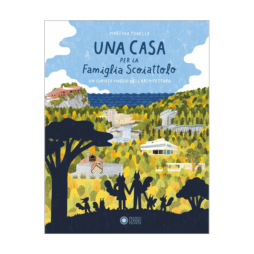 Franco Cosimo Panini Una casa per la Famiglia Scoiattolo libro 3-6 anni