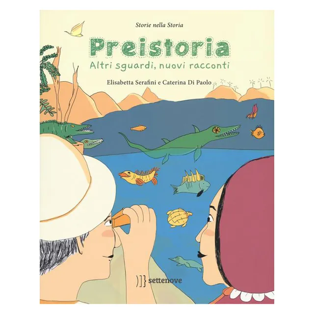 Settenove Preistoria Altri sguardi libro bambini 7 anni