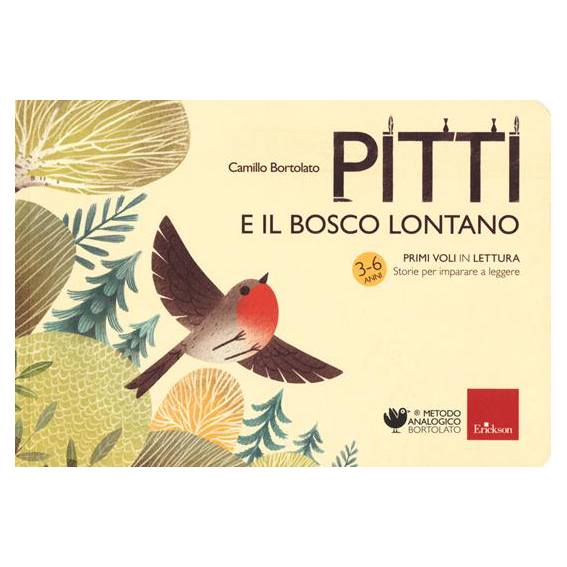 Erickson Primi Voli Pitti e il Bosco Lontano libro