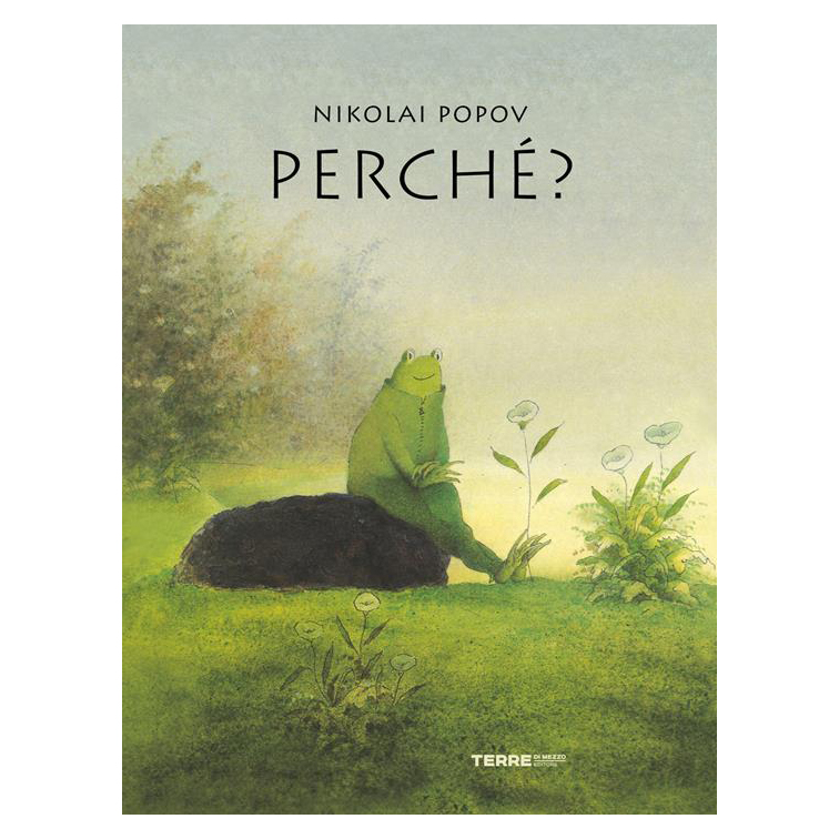 Terre di Mezzo Perché? albo illustrato 48 pagine da 4 anni