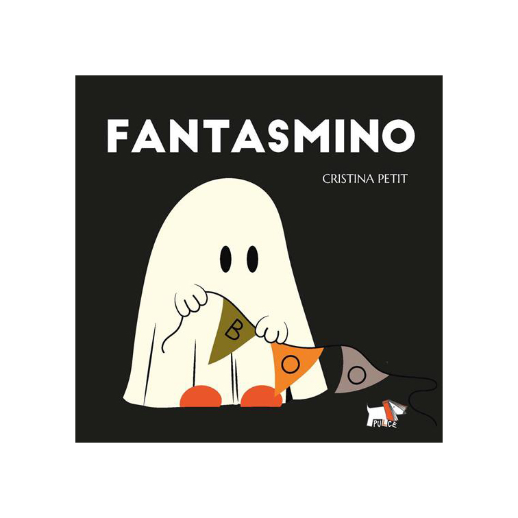 Pulce Edizioni Fantasmino! Libro Cartonato da 3 Anni