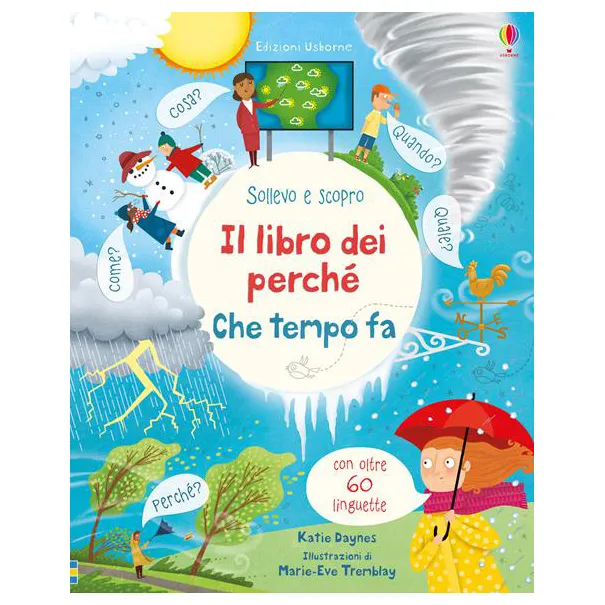 Usborne Che tempo fa Libro dei perché libro alette 3-6 anni
