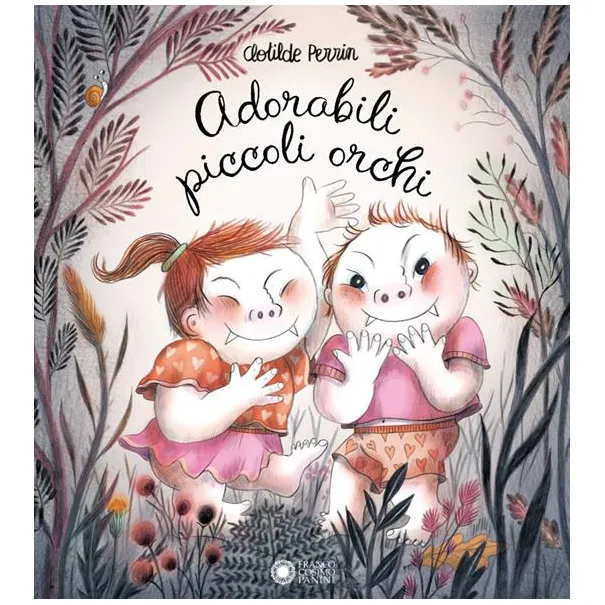 Franco Cosimo Panini Adorabili Piccoli Orchi Libro 4 Anni