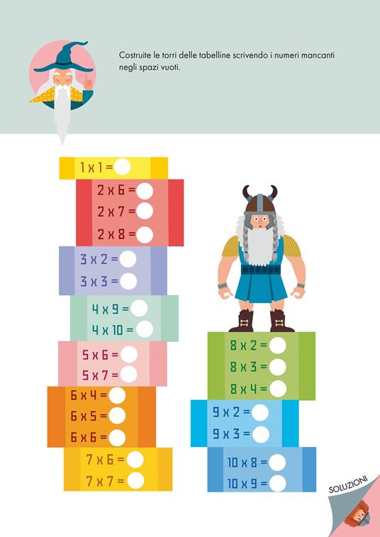 Pazzi per la matematica 100 giochi tabelline libro 6 anni