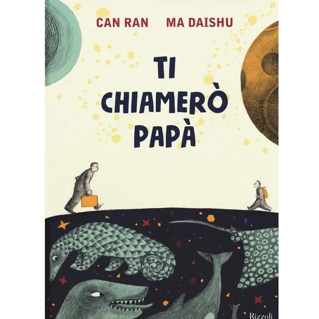 Rizzoli Ti chiamerò papà libro bambini 32 pagine