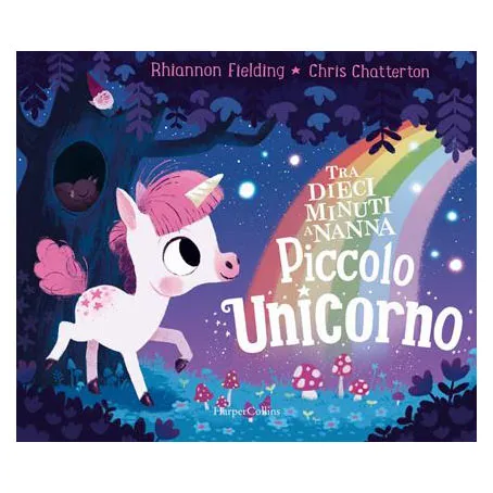 HarperCollins Piccolo unicorno libro Tra dieci minuti a nanna 3-6 anni