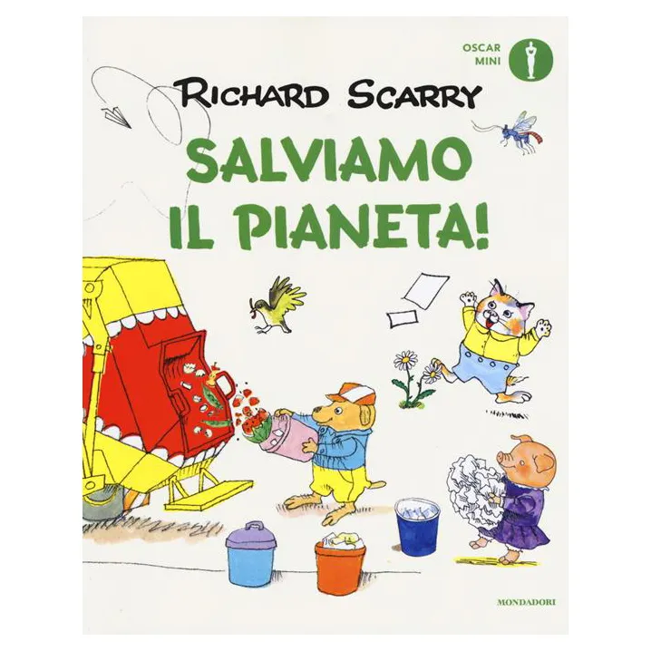 Mondadori Salviamo il Pianeta! libro Richard Scarry brossura