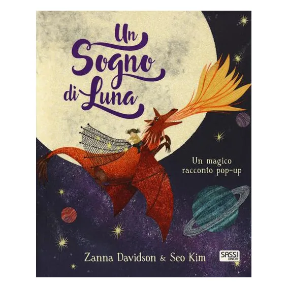 Sassi Un sogno di luna libro pop-up 16 pagine da 5 anni