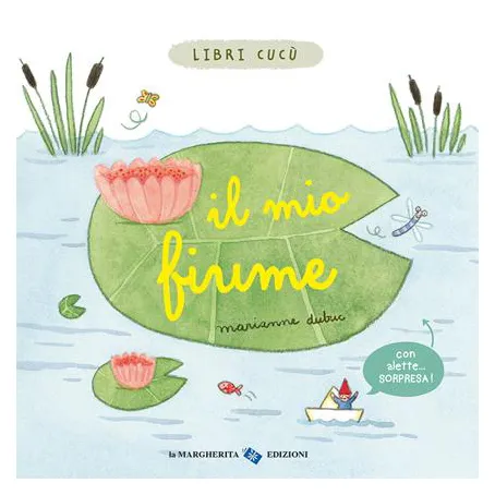 La Margherita Il Mio Fiume libro con alette 26 pagine