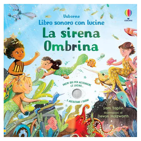 Usborne La Sirena Ombrina libro sonoro con lucine cartonato