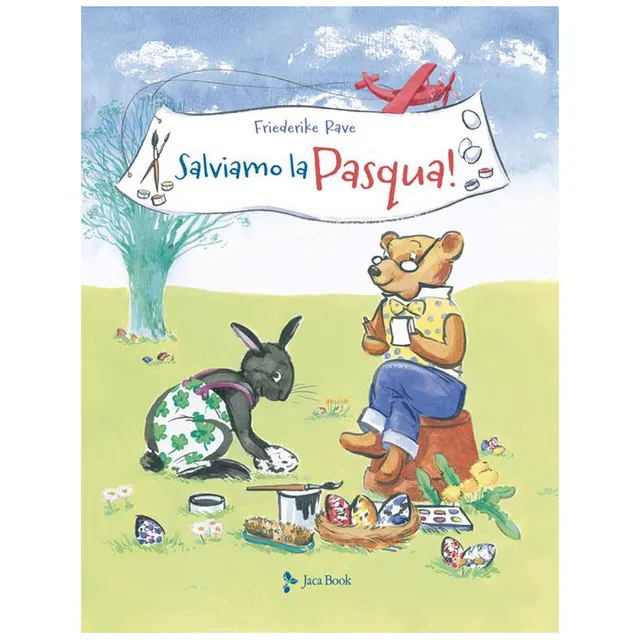 Friederike Rave Salviamo la Pasqua libro bambini amicizia