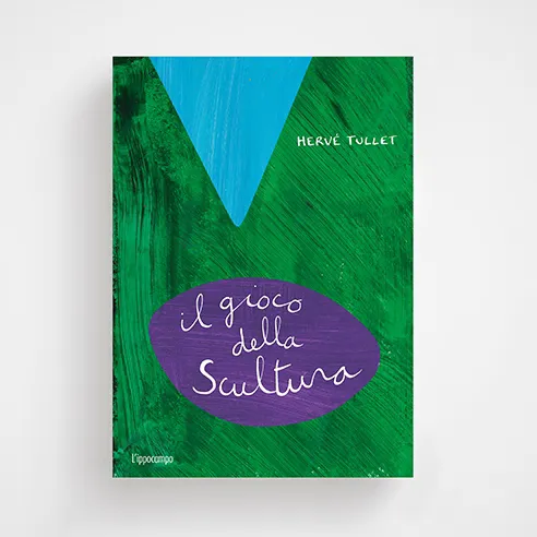 L'Ippocampo Il gioco della scultura libro Hervé Tullet